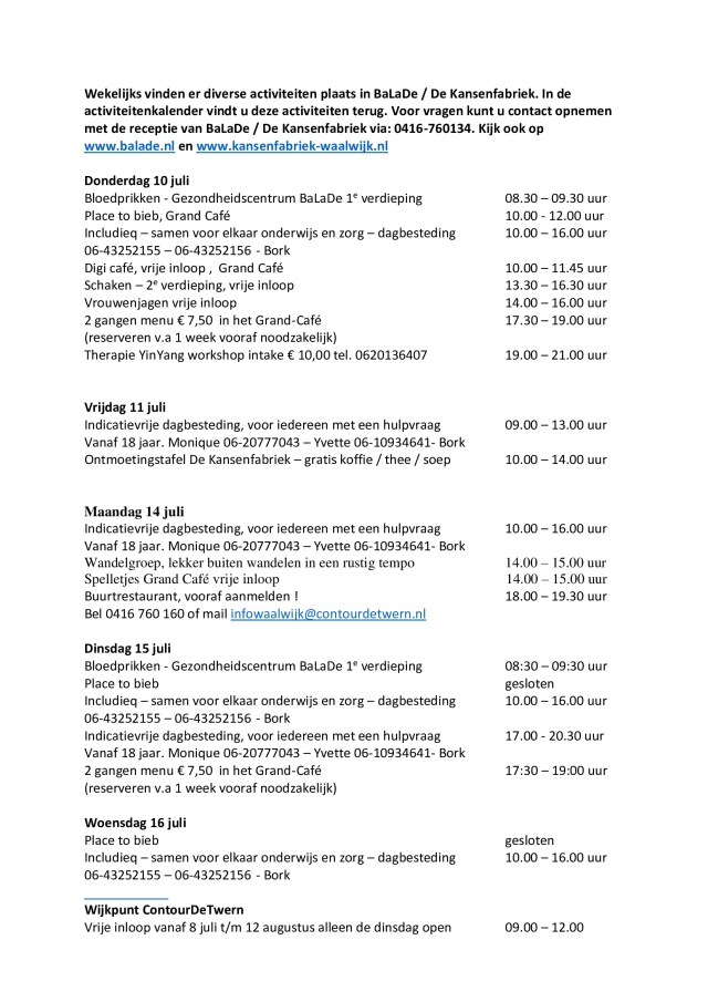 Wekelijks vinden er diverse activiteiten plaats in balade
